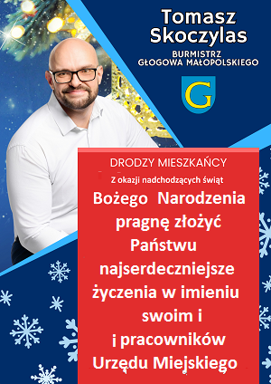 Życzenia burmistrza Głogowa Małopolskiego Tomasza Skoczylasa