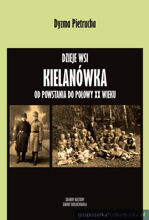 Nowość wydawnicza: „Dzieje wsi Kielanówka”