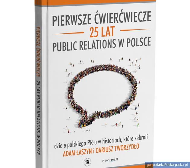 Książka: „Pierwsze ćwierćwiecze. 25 lat public relations w Polsce”