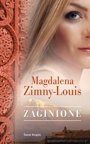 „Zaginione” – nowa książka Magdaleny Zimny-Louis 