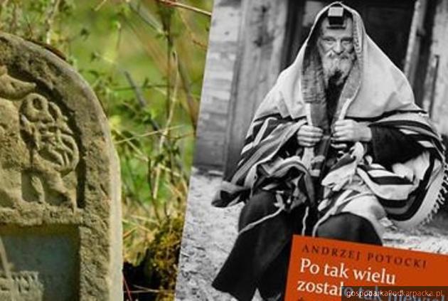 Żydzi w Podkarpackiem – promocja książki Andrzeja Potockiego