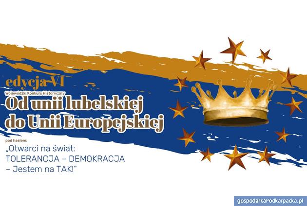 VI edycja Konkursu Historycznego „Od unii lubelskiej do Unii Europejskiej”