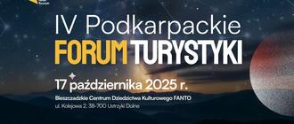 Zbliża się IV Podkarpackie Forum Turystyki 2025