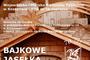 Bajkowe Jasełka