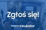 Trwa nabór do 6-miesięcznego programu inkubacyjnego w Samsung Inkubator Rzeszów