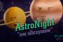 Noc w Obserwatorium Astronomicznym w Radomyślu Wielkim