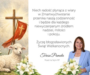 Życzenia posłanki Teresy Pamuły z okazji Wielkanocy 2026