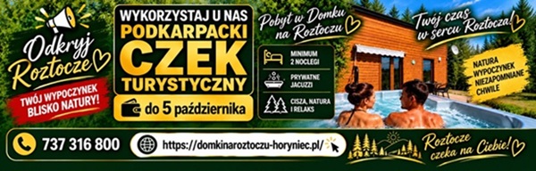 Domki na Roztoczu. Wykorzystaj Podkarpacki Czek Turystyczny