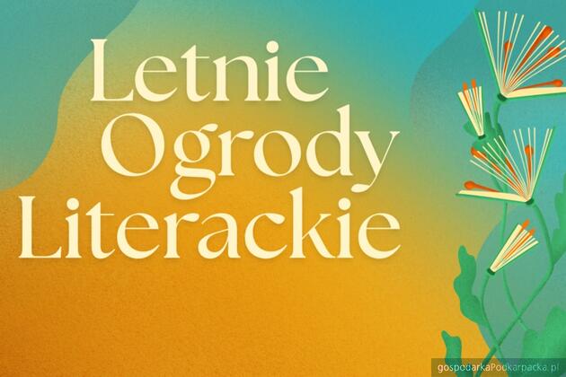 Letnie Ogrody Literackie czas zacząć!