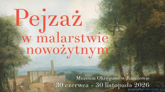&bdquo;Pejzaż w malarstwie nowożytnym&rdquo; - wystawa w Muzeum Okręgowym w Rzeszowie